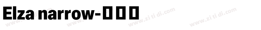 Elza narrow字体转换 Elza narrow字体转换